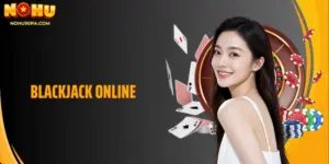 Blackjack Online Những Thông Tin Vô Cùng Hấp Dẫn Năm 2026